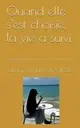 Quand elle s'est choisie, la vie a suivi. (La femme lionne) Livre