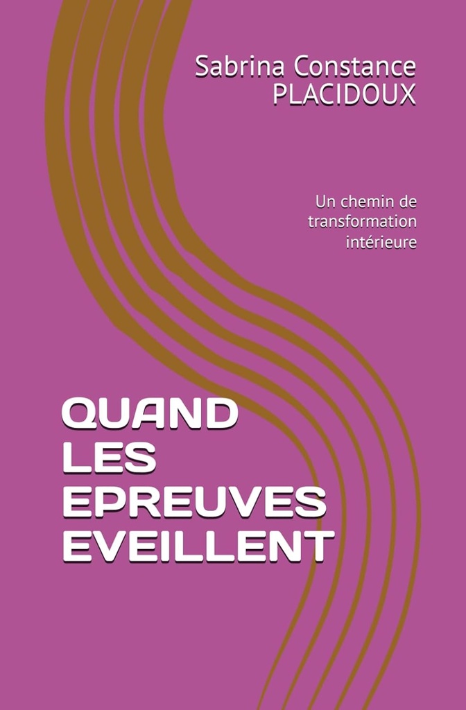 Quand les épreuves éveillent (Livre) When Trials Awaken